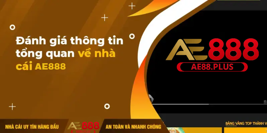 Giới thiệu tổng quan về nhà cái Ae888